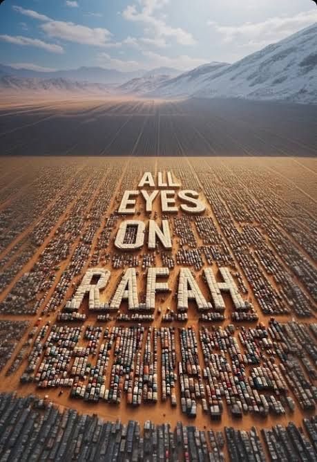 All Eyes on Rafah 🇵🇸