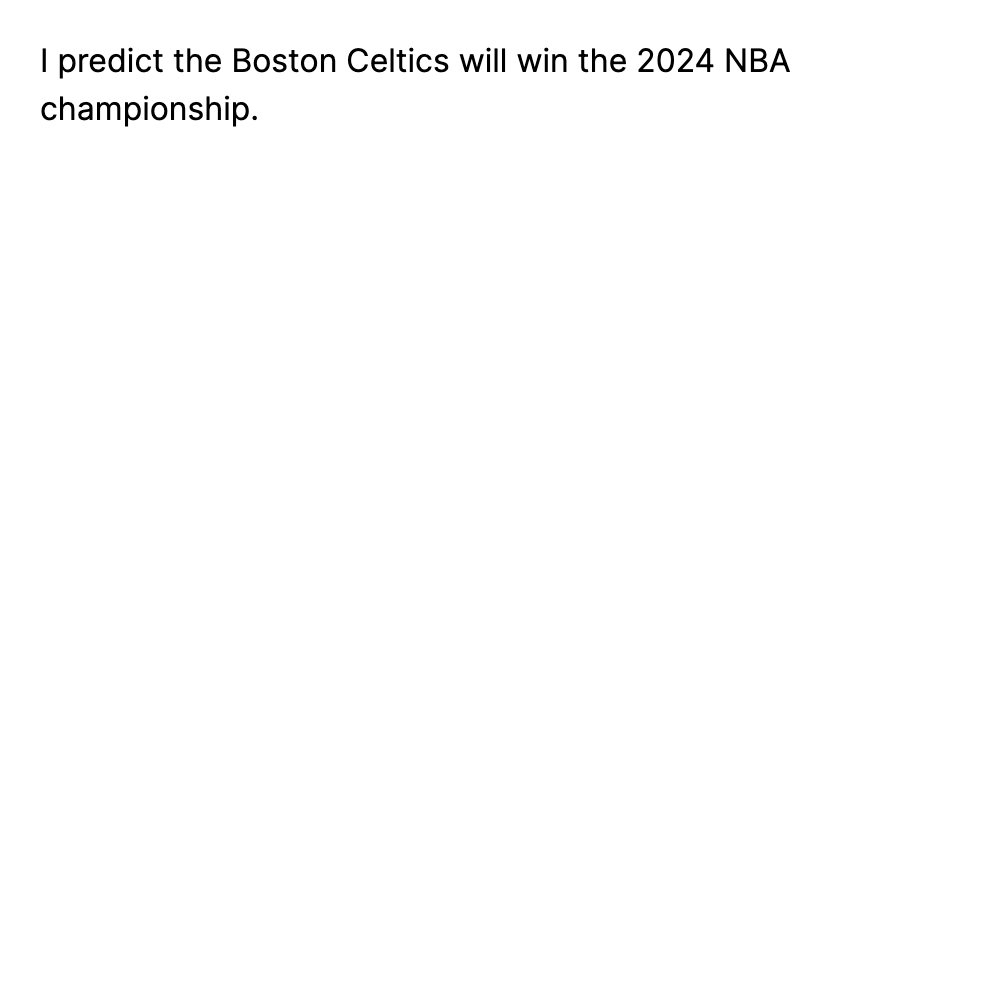 I predict the Boston Celtics will win the 2024 ...