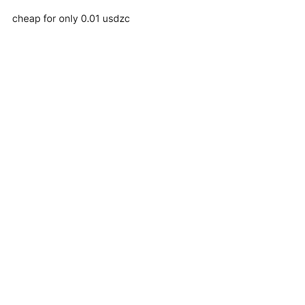 cheap for only 0.01 usdzc