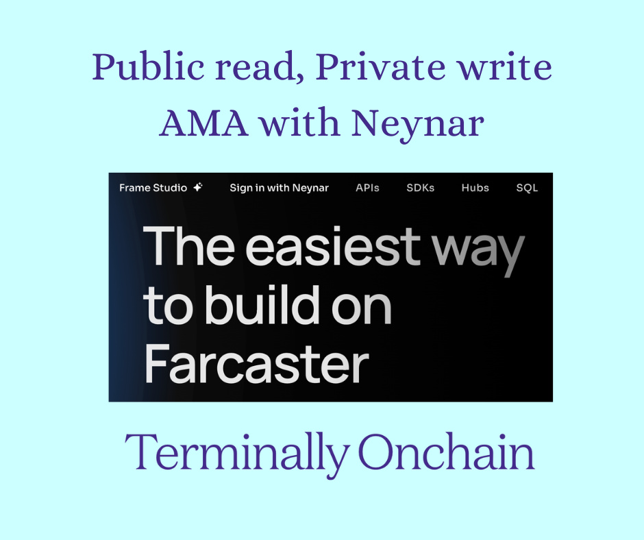 Public read-Private write Neynar AMA