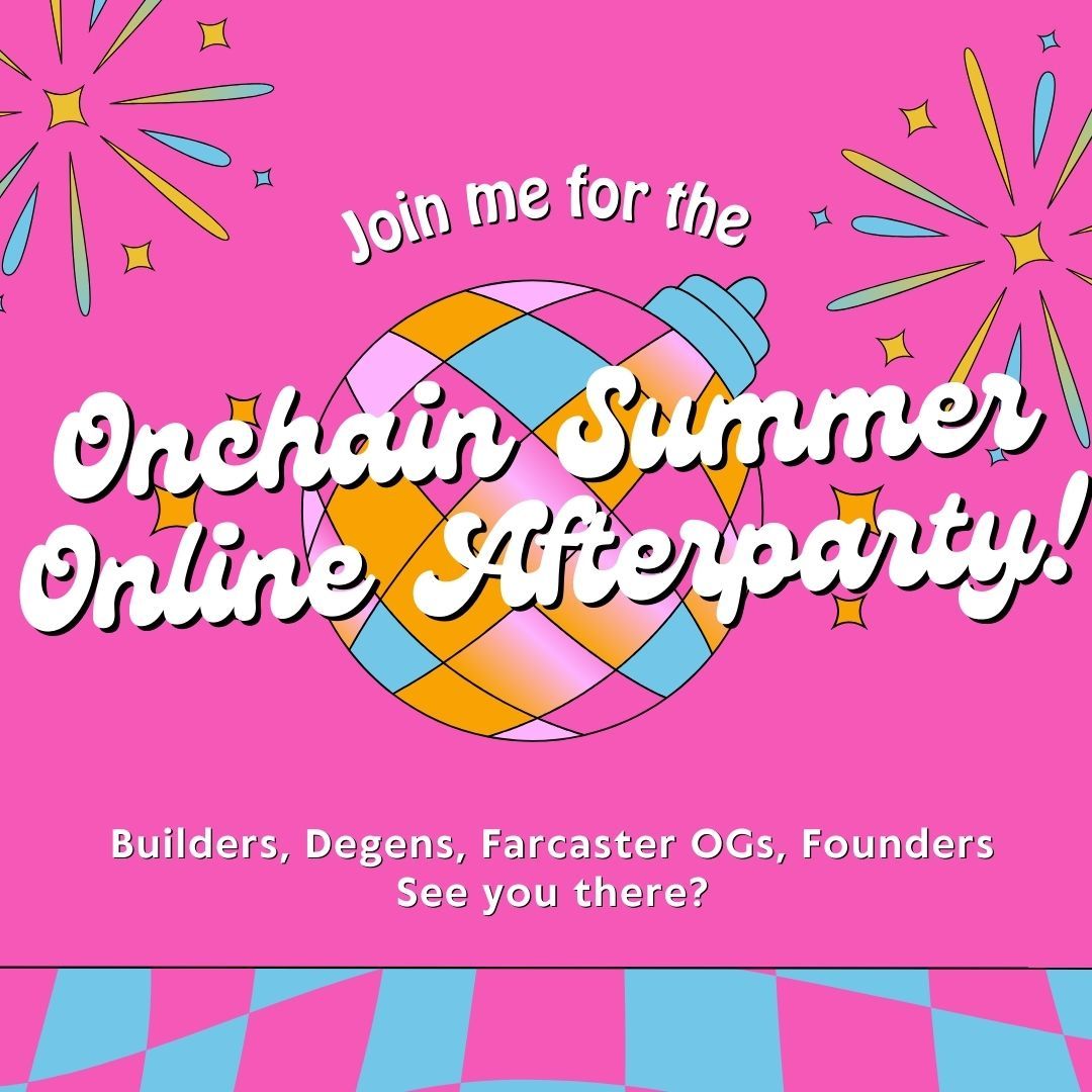 Onchain Summer Online Afterparty!