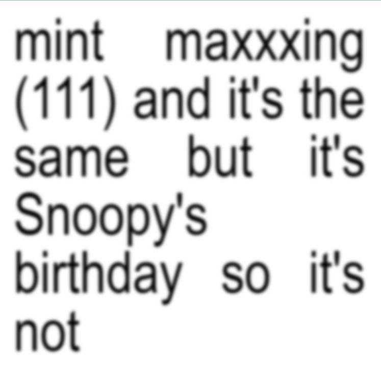 mint maxxxing (111) - Snoopy version