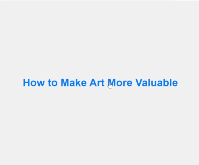 How to make art more valuable?