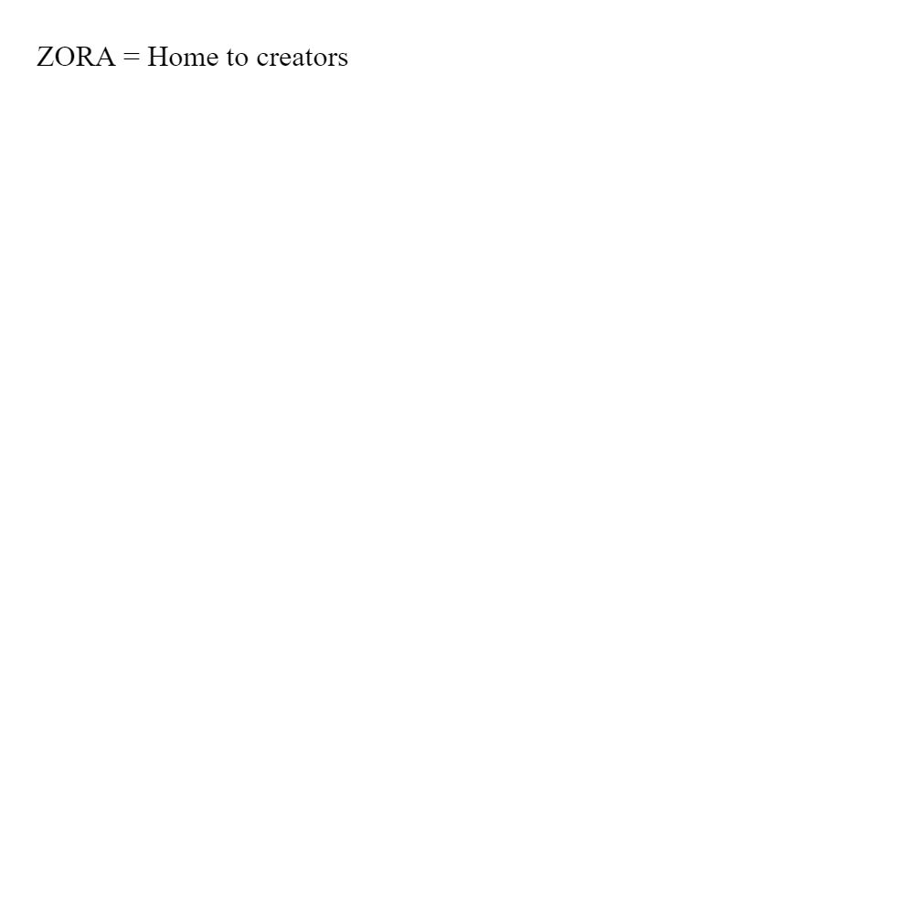 ZORA = Home to creators