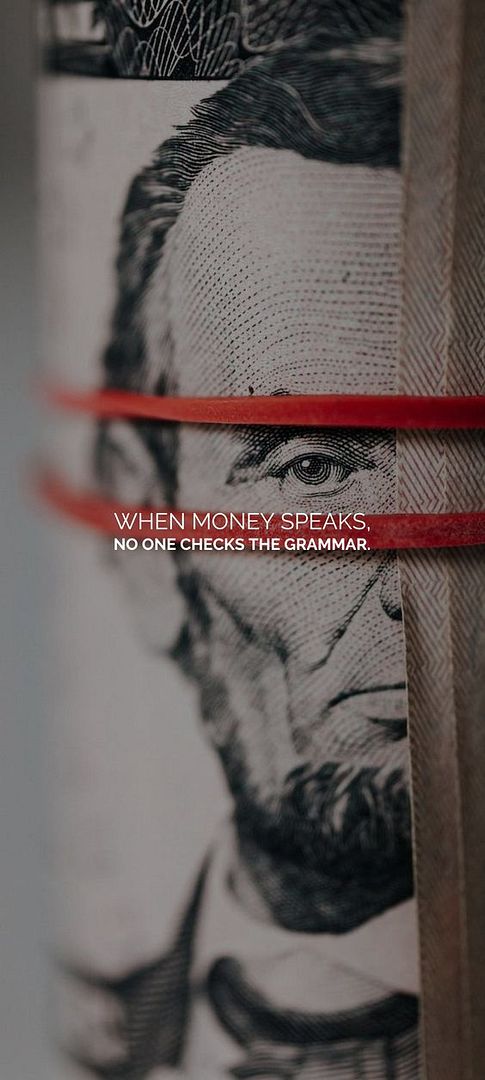 When money speaks...