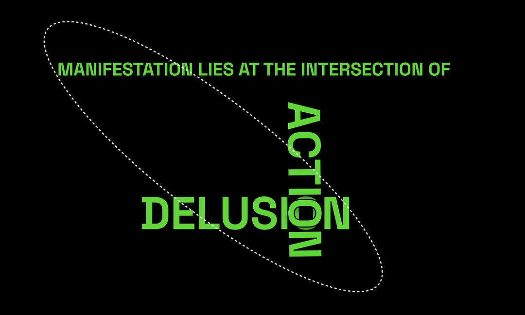 manifestation = delulu + action