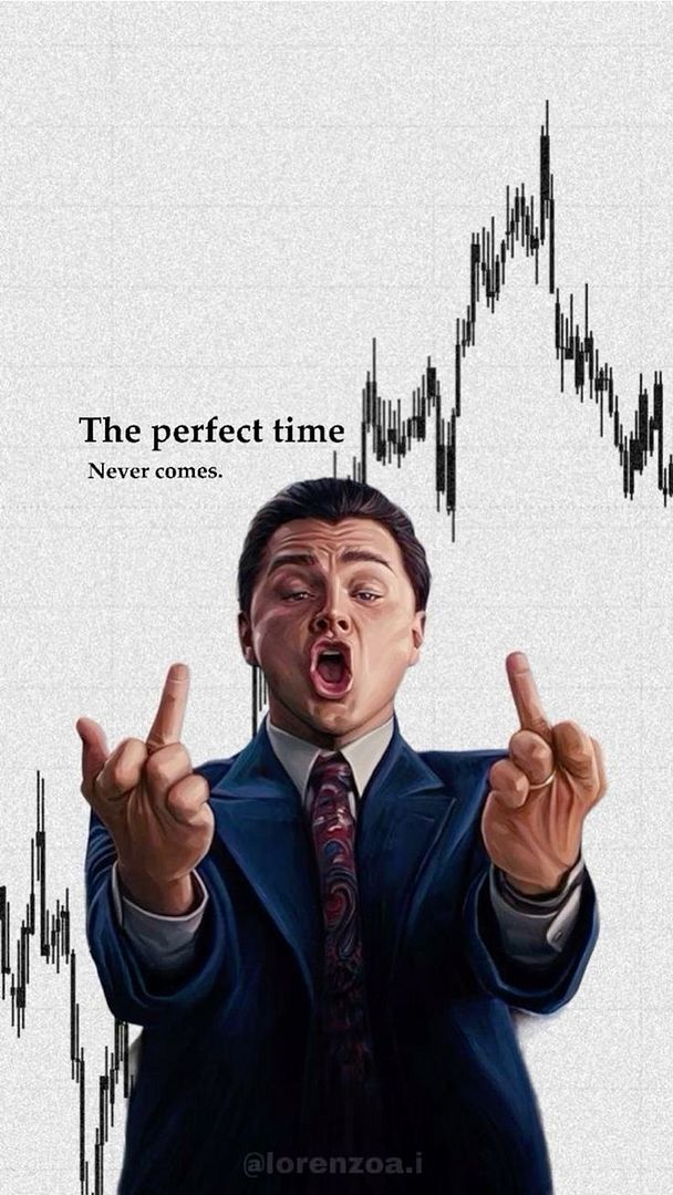 The perfect time never comes.