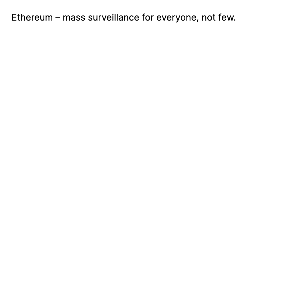 Ethereum – mass surveillance for everyone, not ...