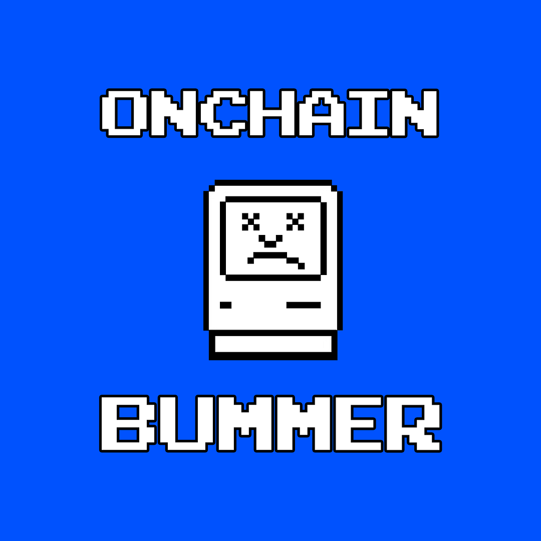 ONCHAIN BUMMER