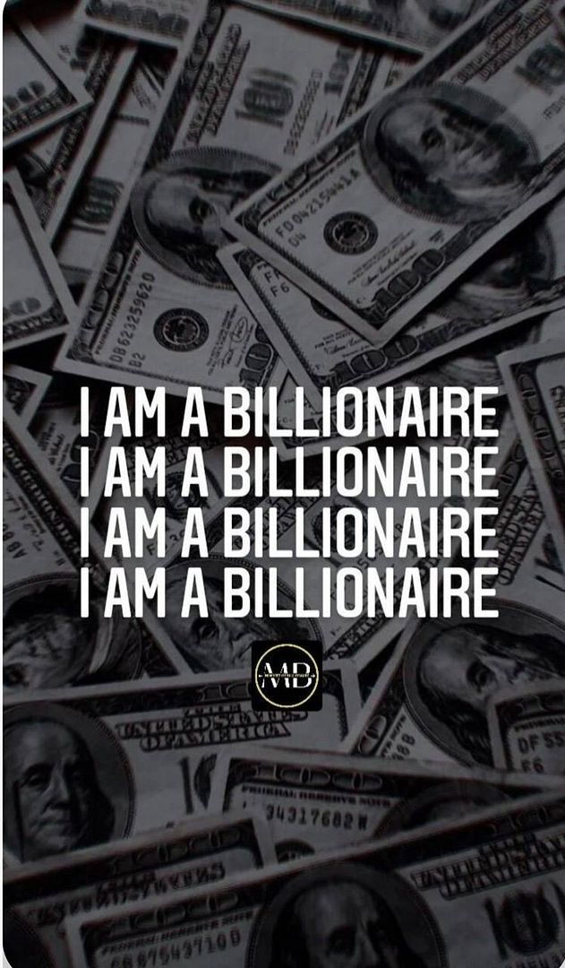 I AM A BILLIONAIRE