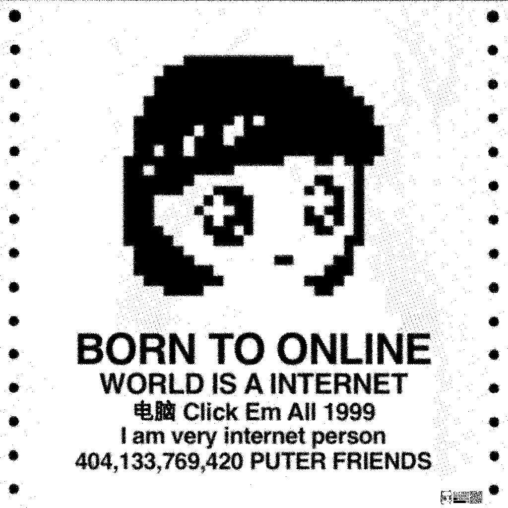 Very Internet Printout: Born to Online