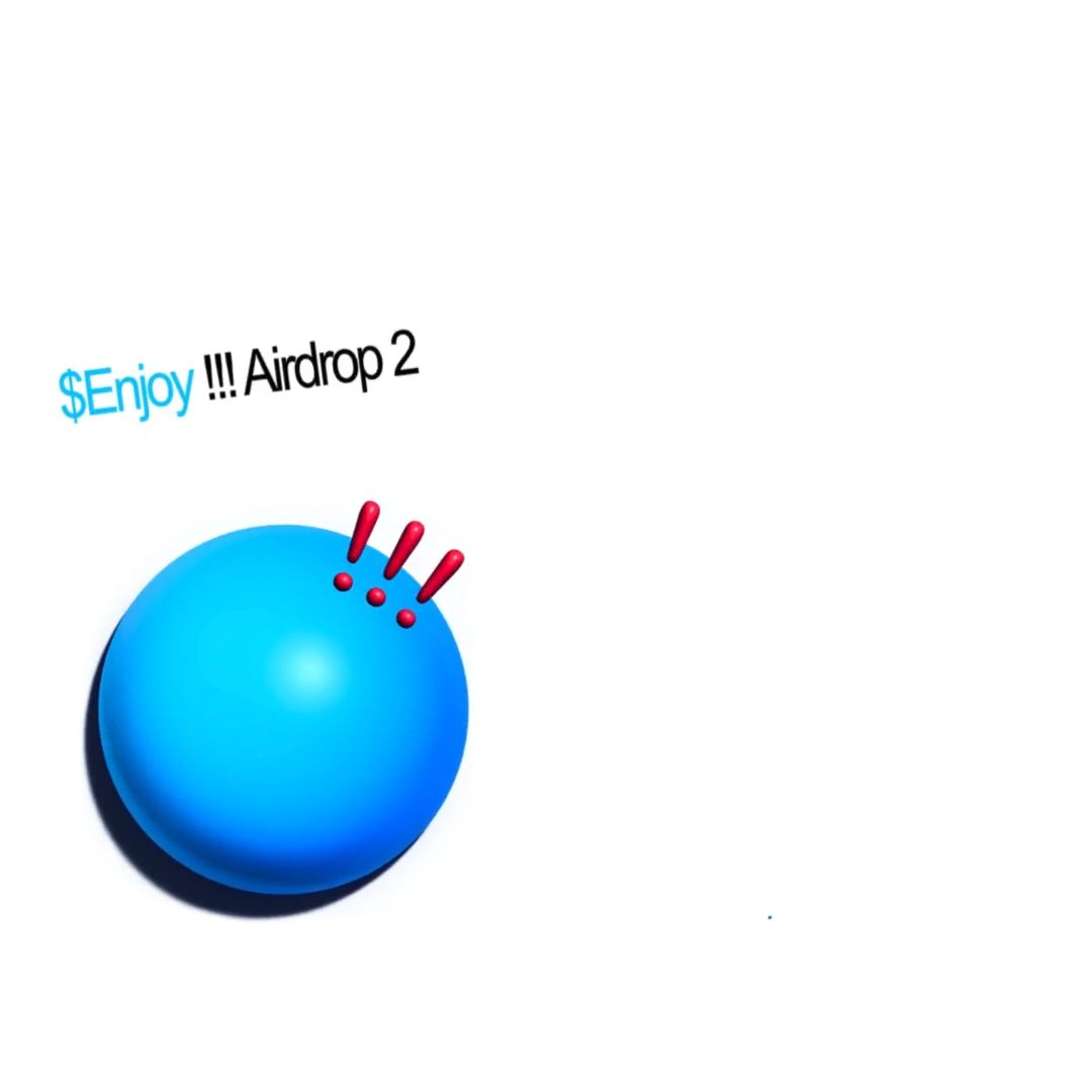 $ENJOY !!! Airdrop 2