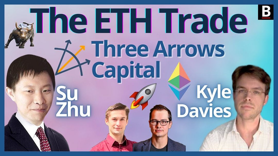 SotN #46 - The ETH Trade with Su Zhu & Kyle Davies of Three Arrows Capital