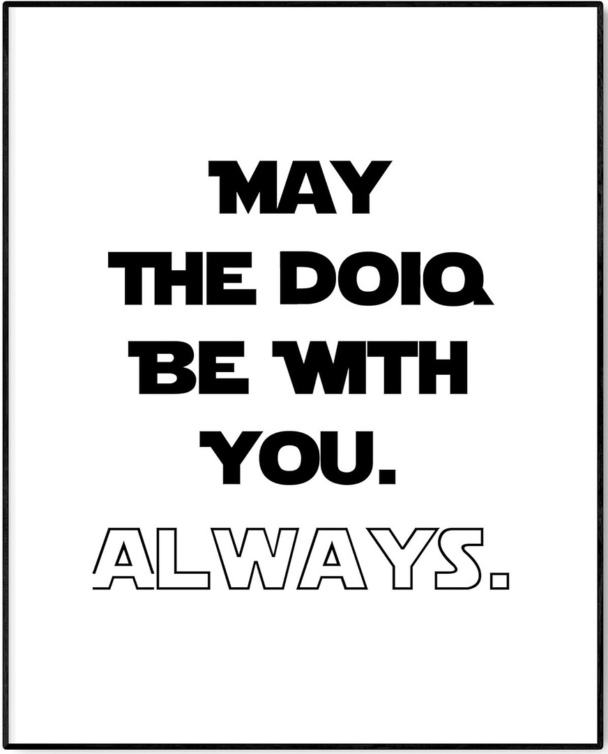 May the doiq be with you