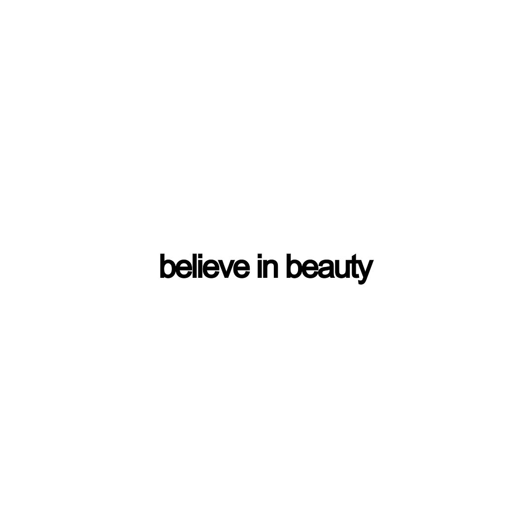 believe in beauty