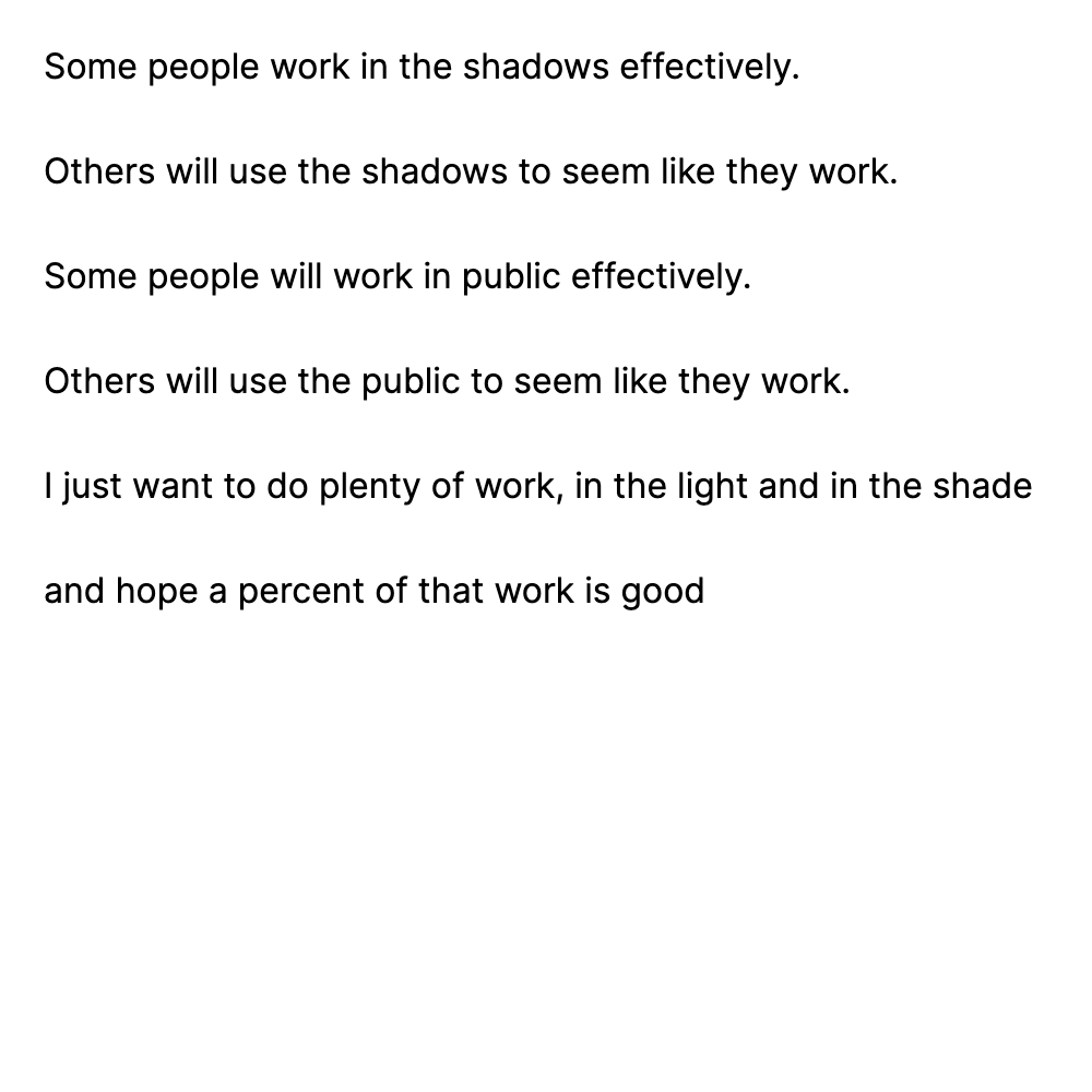 Some people work in the shadows effectively