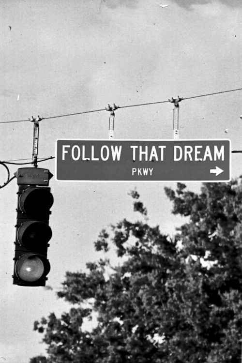 follow the dream