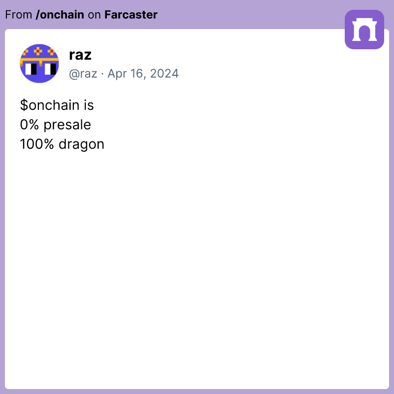 $onchain is 0% presale 100% dragon