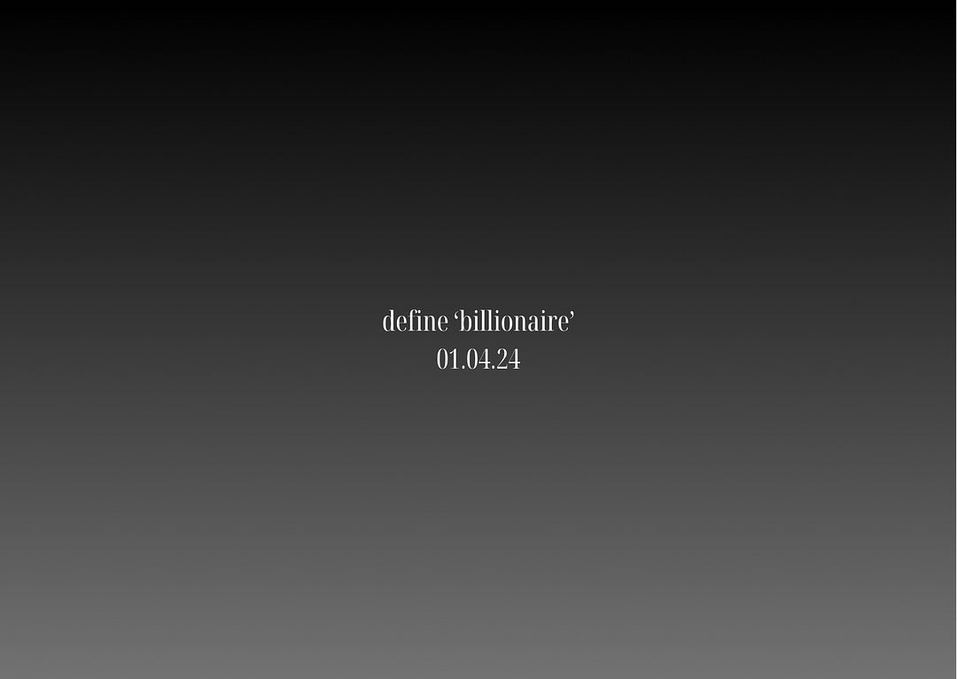 define ‘billionaire’ 01.04.24