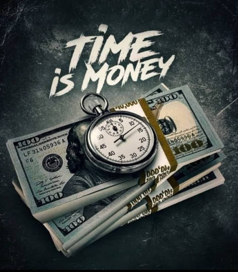 Time is money