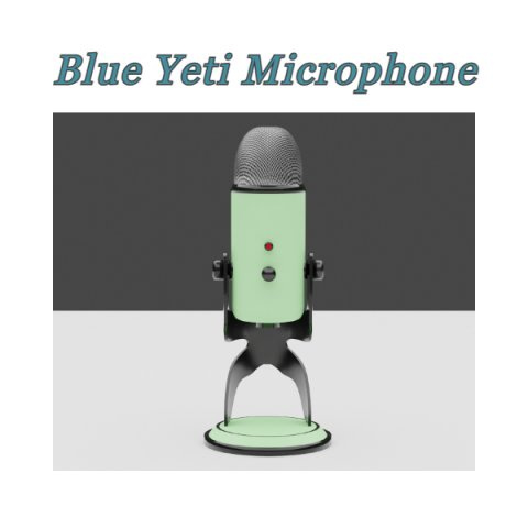 Blue Yeti Mic