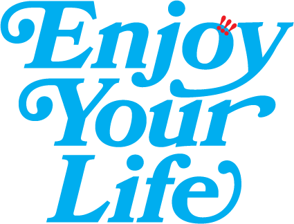 Enjoy Your Life