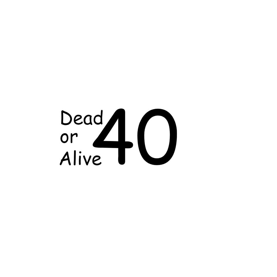 Dead or Alive