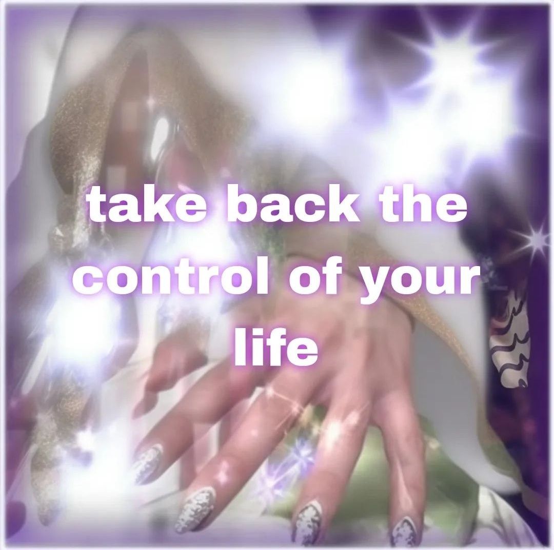 take back the control of your life