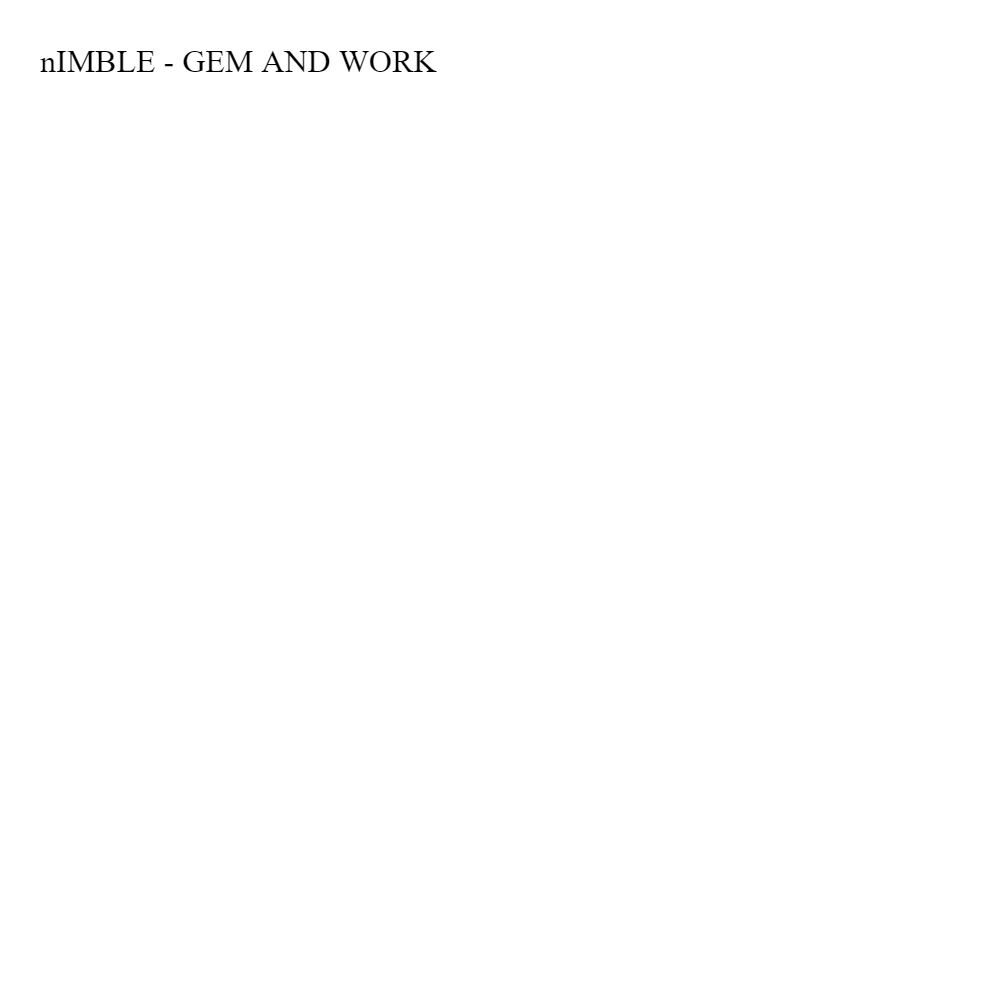 nIMBLE - GEM AND WORK