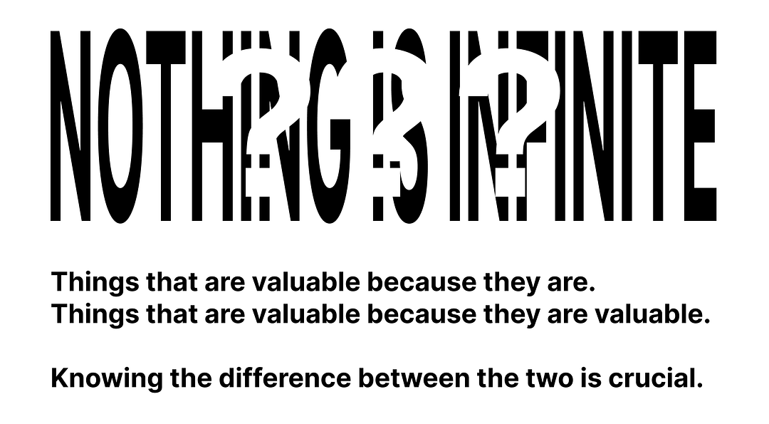 "NOTHING IS INFINITE"