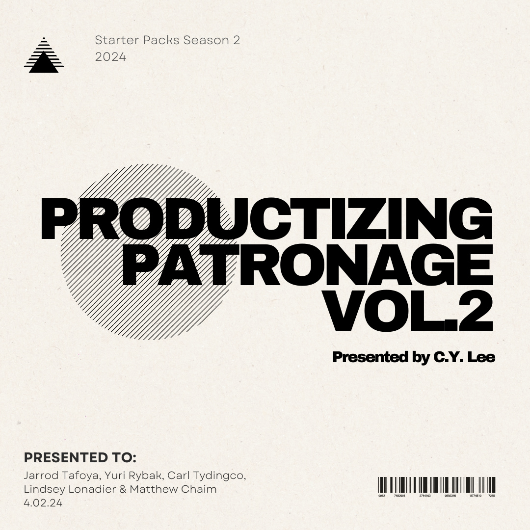 Productizing Patronage: Vol. 2