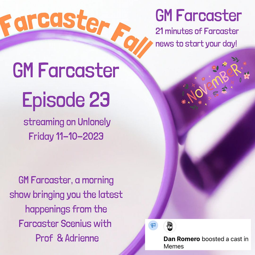 GM Farcaster ep23 Nov 10, 2023