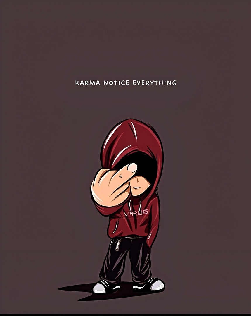 KARMA NOTICES EVERYTHING