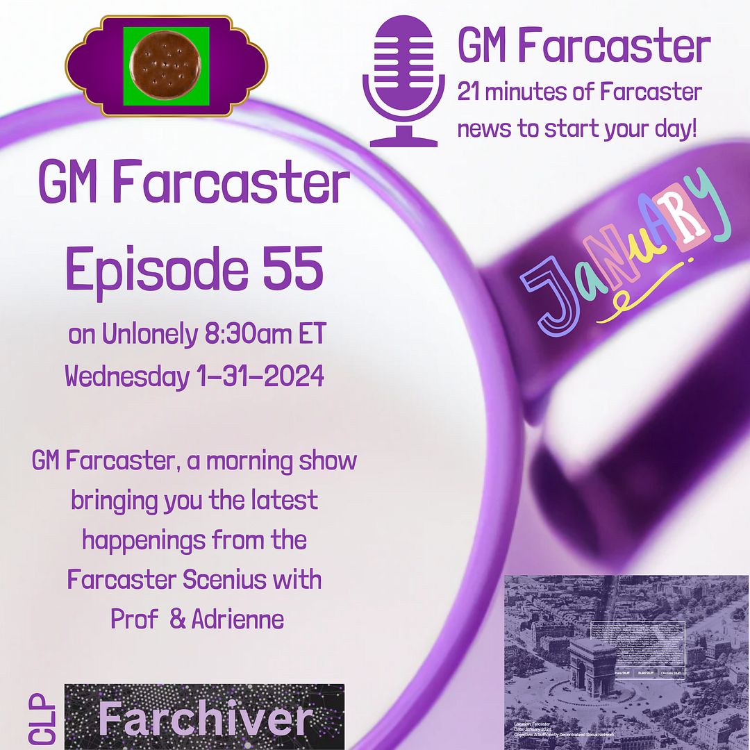 GM Farcaster ep55, Jan 31, 2024