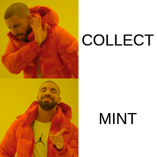 COLLECT OR MINT ?