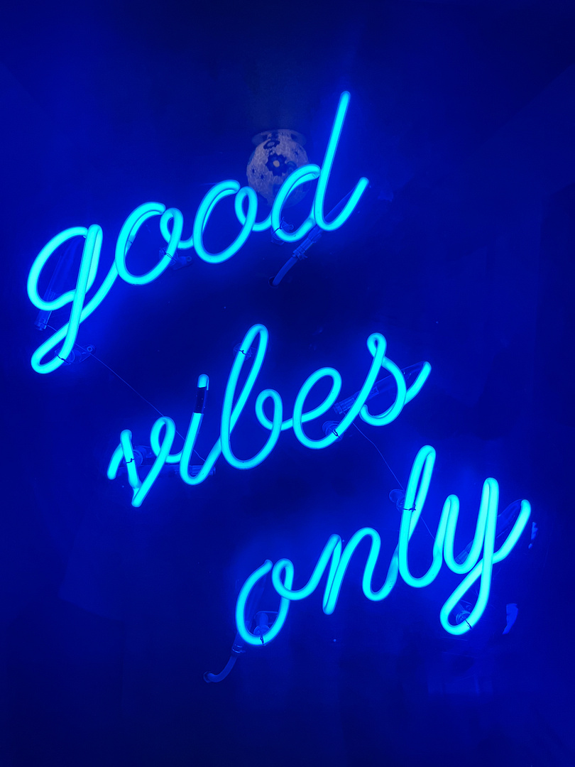 good vibes only