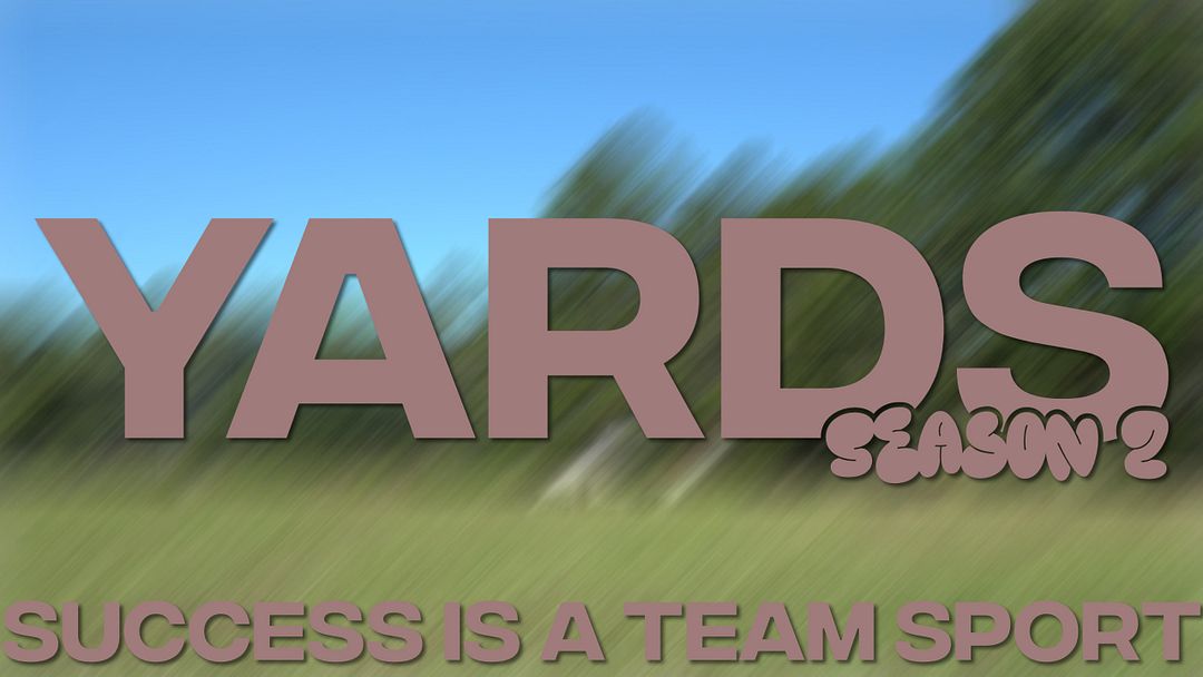 Yards: Success is a Team Sport