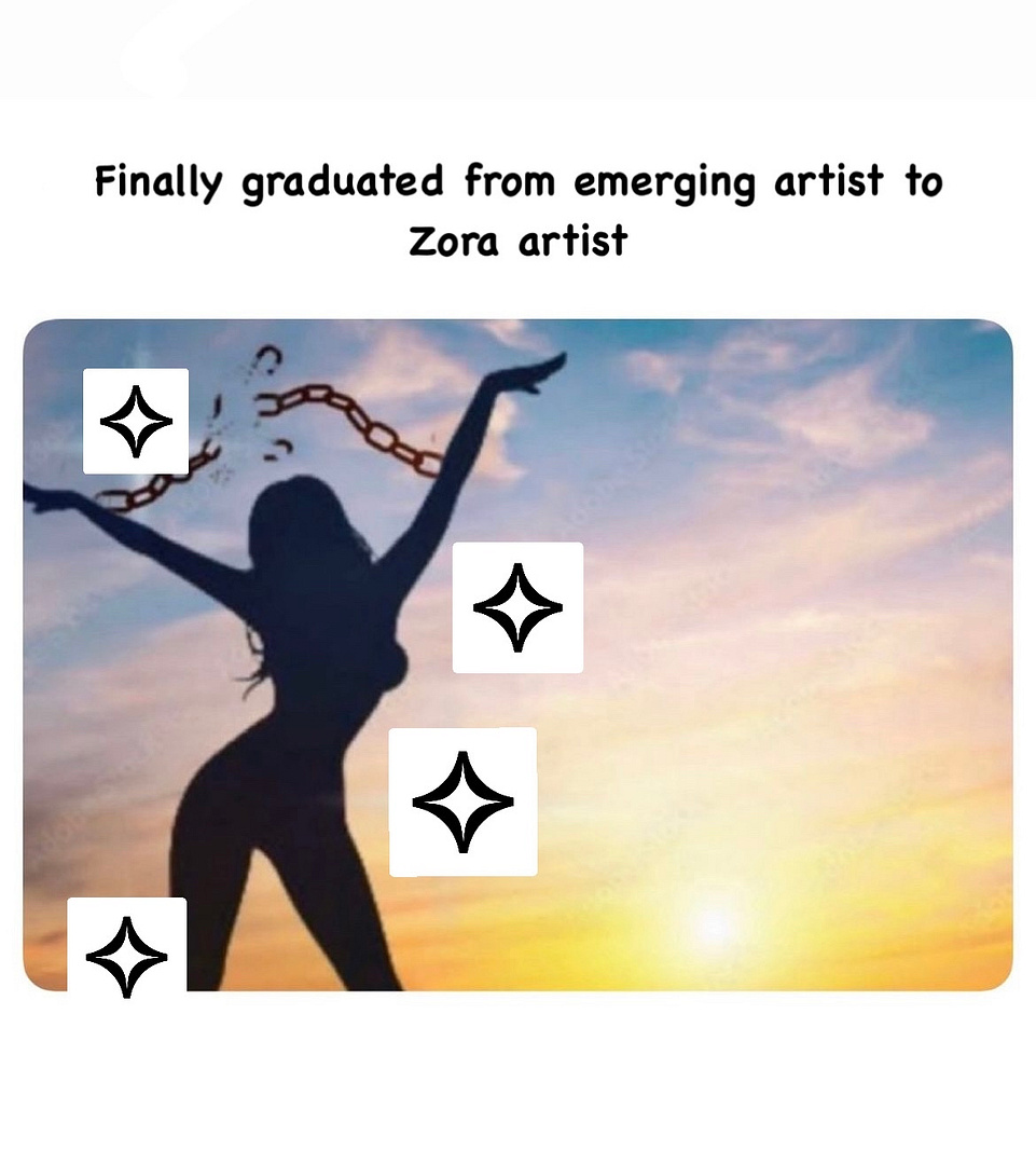 Finally graduated from emerging artist to 
Zora artist