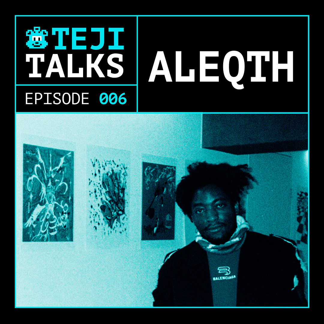 Making Art & Friends on The Internet with ALEQTH | TEJI TALKS: Ep. 6