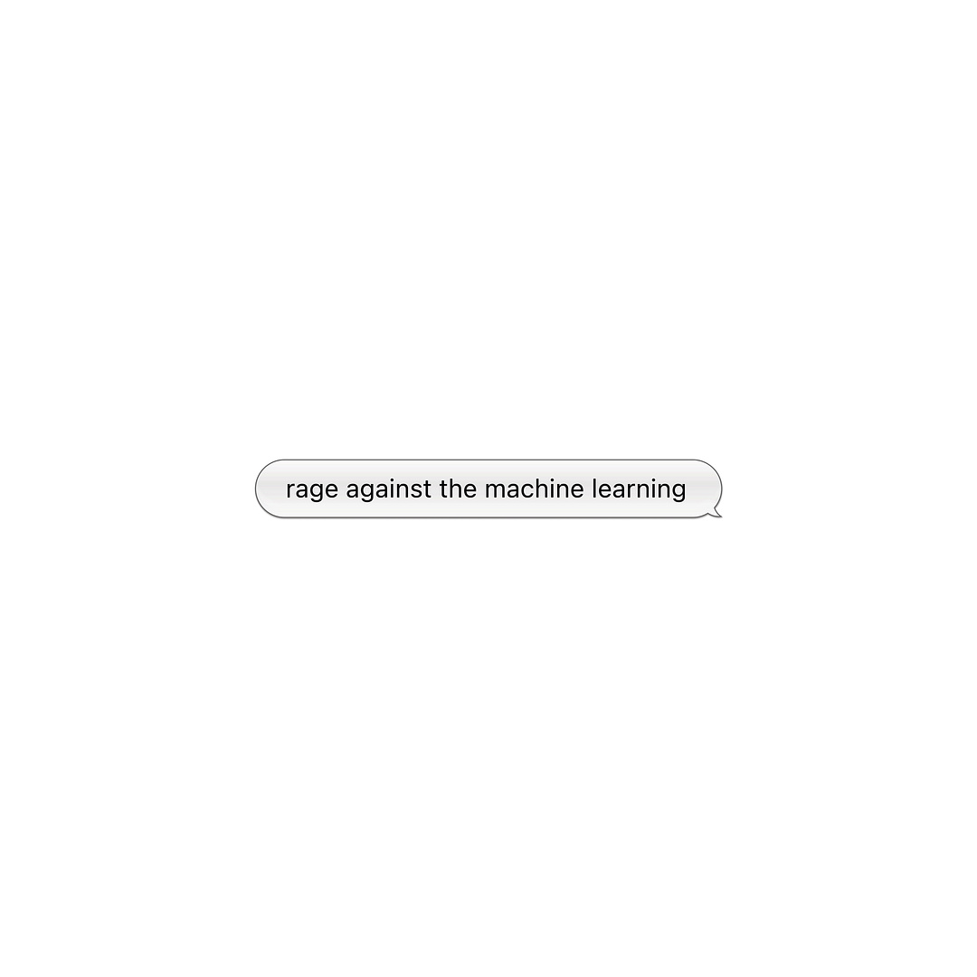 rage against the machine learning