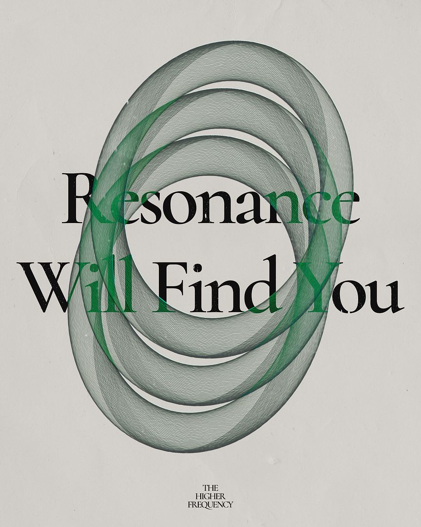 Resonance Will Find You