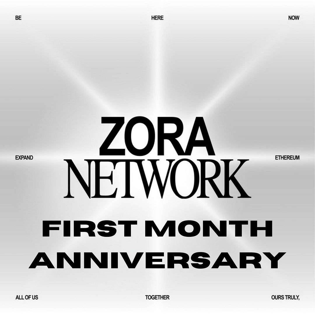 Zora Network first month anniversary