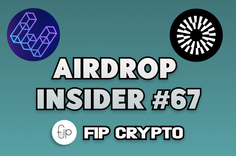 Airdrop Insider Roundup #67