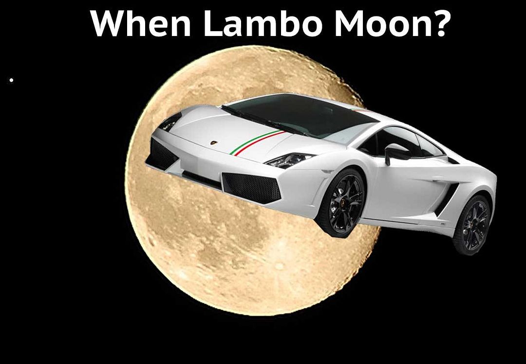 WEN MOON? WEN LAMBO ?!