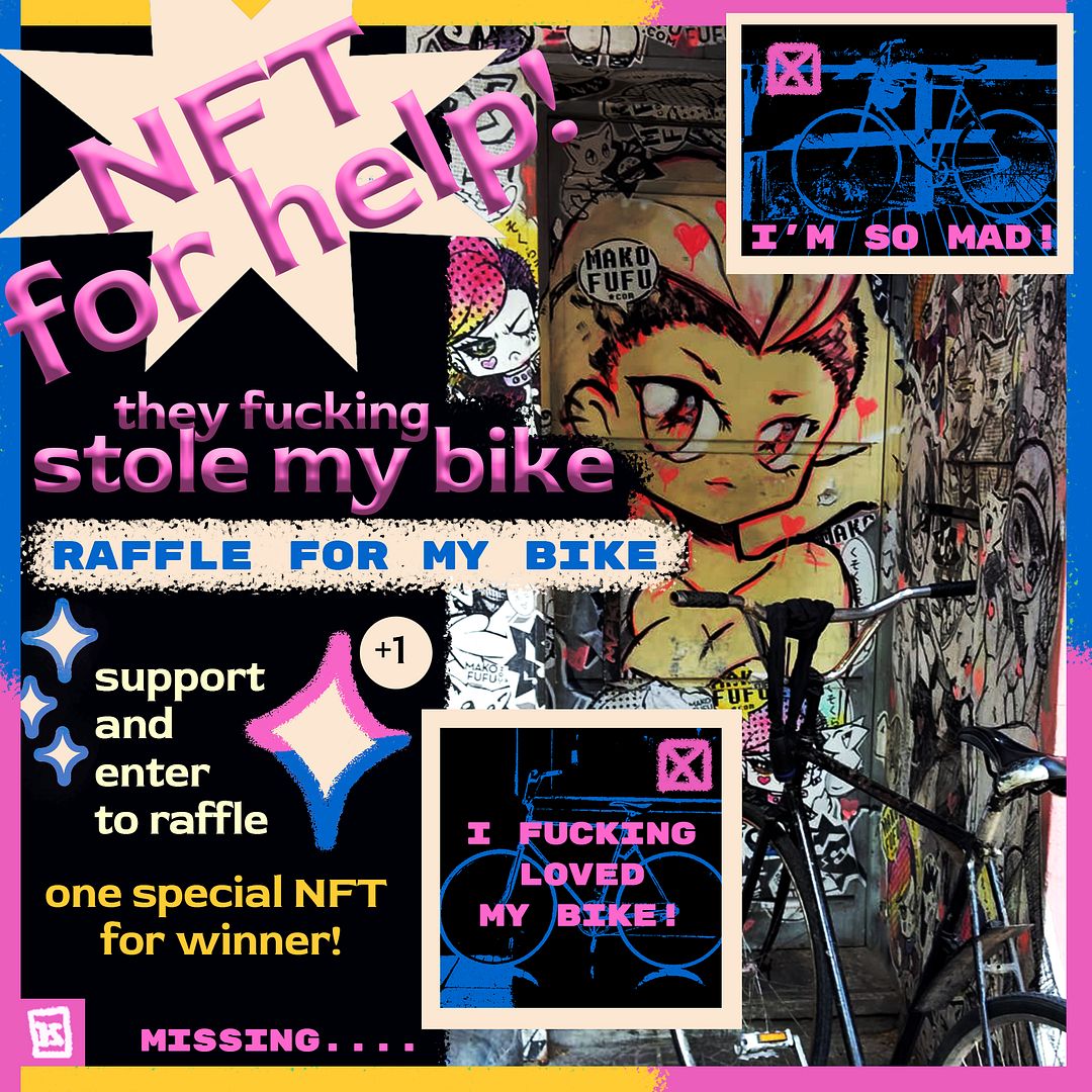 NFT FOR HELP they fucking stole my bike /RAFFLE