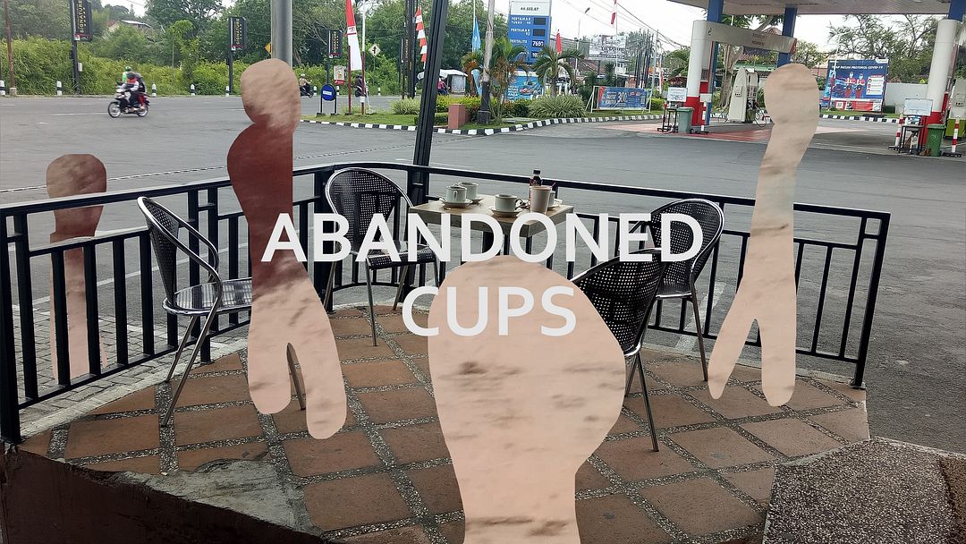 Abandoned Cups