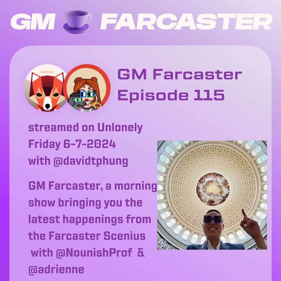 Gm Farcaster ep115 Friday June 7 2024