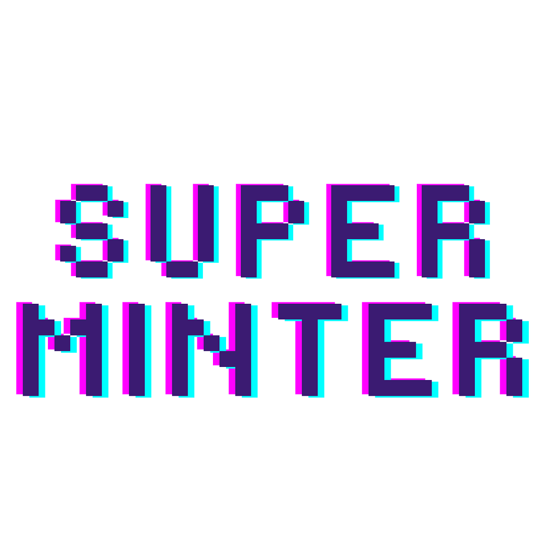 Super Minter