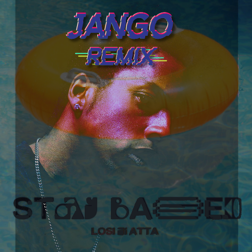 Losi x Atta Botty - Stay Based (Jango Remix)