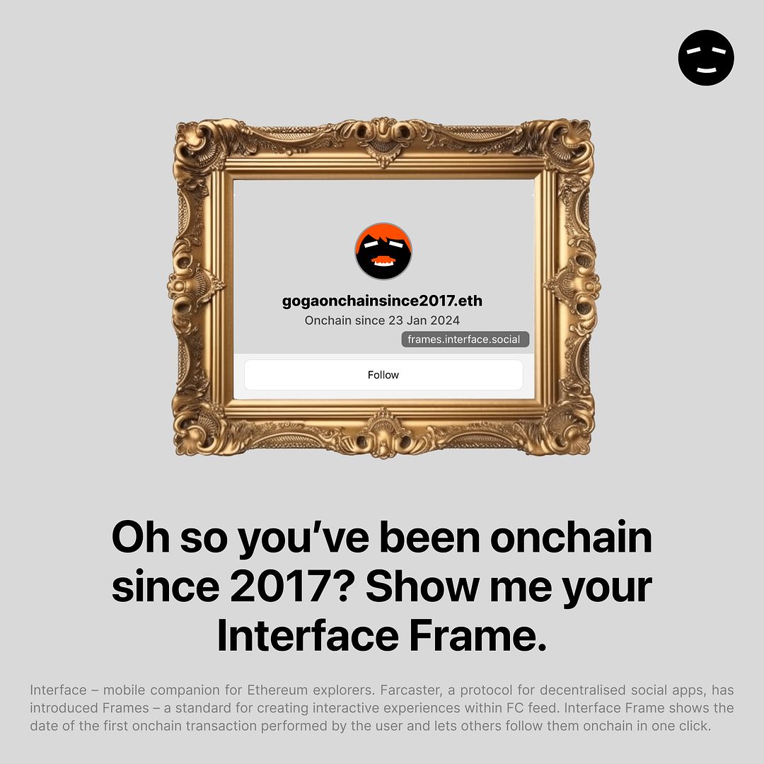 #4 – Oh so you’ve been onchain since 2017? Show me your Interface Frame.